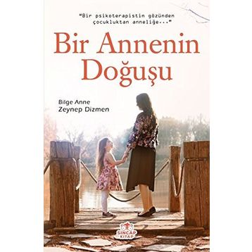 Bir Annenin Doğuşu - Zeynep Dizmen