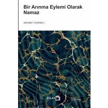 Bir Arınma Eylemi Olarak Namaz Atlas Kitap