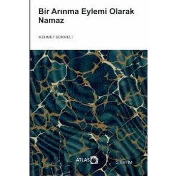 Bir Arınma Eylemi Olarak Namaz Atlas Kitap