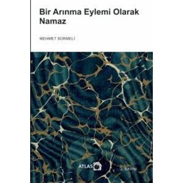 Bir Arınma Eylemi Olarak Namaz Atlas Kitap