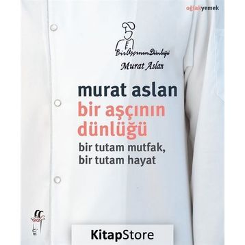 Bir Aşçının Dünlüğü - Murat Aslan