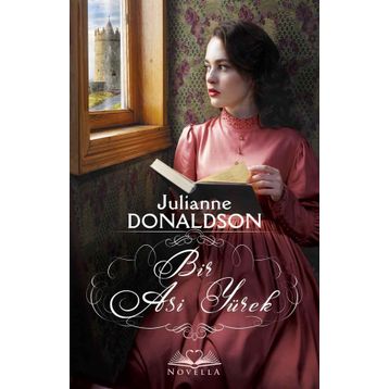 Bir Asi Yürek - Julianne Donaldson