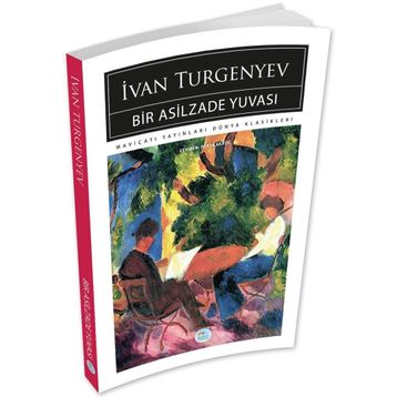 Bir Asilzade Yuvası - Ivan Sergevic Turgenyev