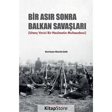 Bir Asır Sonra Balkan Savaşları - Cedit Neşriyat