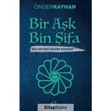 Bir Aşk Bin Şifa - Önder Kayhan