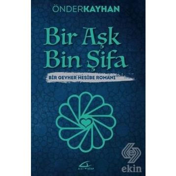 Bir Aşk Bin Şifa - Önder Kayhan