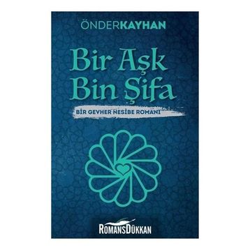 Bir Aşk Bin Şifa - Önder Kayhan