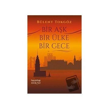 Bir Aşk Bir Ülke Bir Gece - Bülent Tokgöz