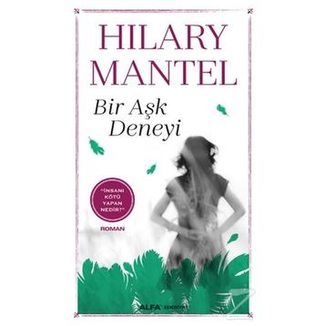 Bir Aşk Deneyi - Hilary Mantel