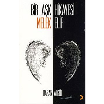 BIR AŞK HIKAYESI MELEK ELIF - HASAN ALGÜL