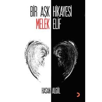 BIR AŞK HIKAYESI MELEK ELIF - HASAN ALGÜL