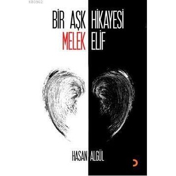 BIR AŞK HIKAYESI MELEK ELIF - HASAN ALGÜL