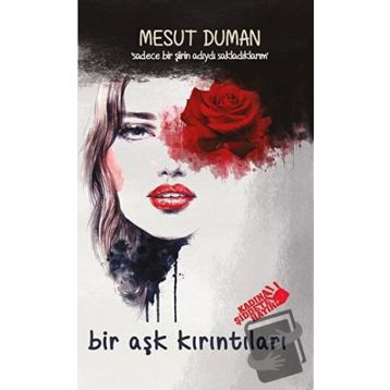 Bir Aşk Kırıntıları - Mesut Duman