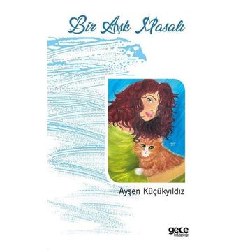 Bir Aşk Masalı Ayşen Küçükyıldız