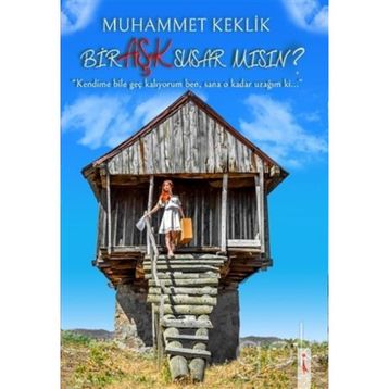Bir Aşk Susar Mısın? - Muhammet Keklik