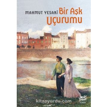Bir Aşk Uçurumu - Mahmut Yesari Çolpan