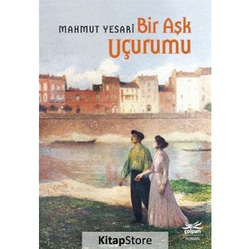 Bir Aşk Uçurumu - Mahmut Yesari Çolpan