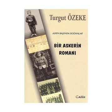Bir Askerin Romanı - Turgut Özeke