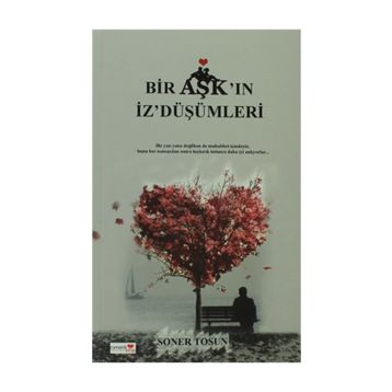 BIR AŞK'IN İZ'DÜŞÜMLERI - SONER TOSUN
