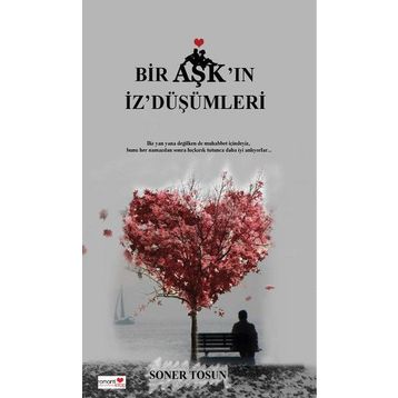 BIR AŞK'IN İZ'DÜŞÜMLERI - SONER TOSUN