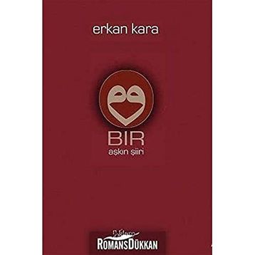 Bir Aşkın Şiiri - Erkan Kara