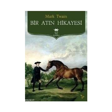 Bir Atın Hikayesi - Mark Twain