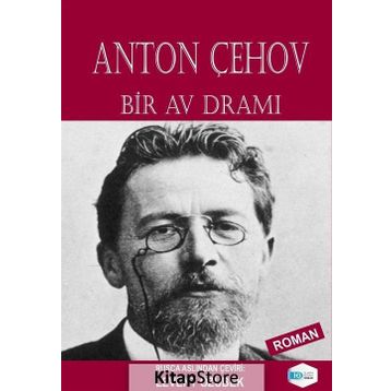 Bir Av Dramı - Anton Çehov