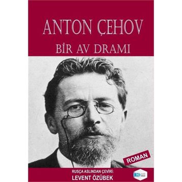 Bir Av Dramı - Anton Çehov