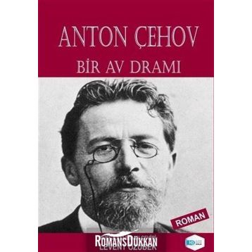Bir Av Dramı - Anton Çehov