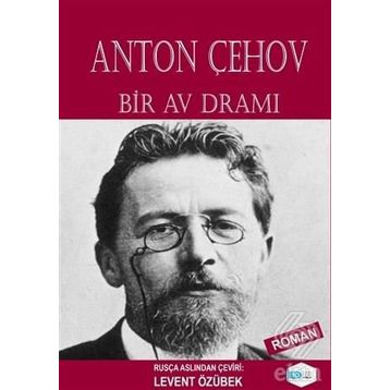 Bir Av Dramı - Anton Çehov