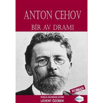 Bir Av Dramı - Anton Çehov