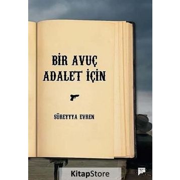 Bir Avuç Adalet İçin - Süreyya Evren