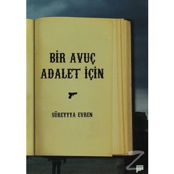 Bir Avuç Adalet İçin - Süreyya Evren