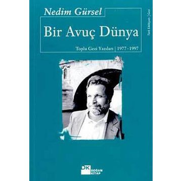 Bir Avuç Dünya - Nedim Gürsel