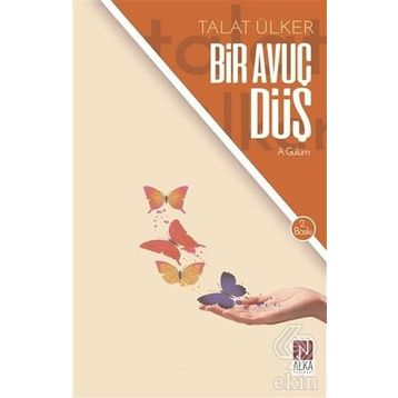 Bir Avuç Düş- Talat Ülker