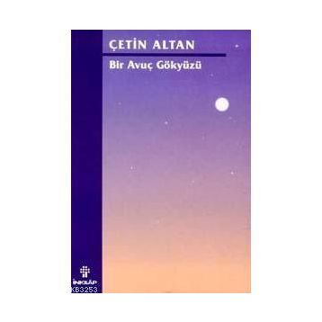 BIR AVUÇ GÖKYÜZÜ - ÇETİN ALTAN