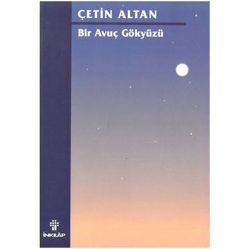 BIR AVUÇ GÖKYÜZÜ - ÇETİN ALTAN