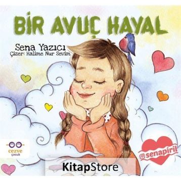 Bir Avuç Hayal - Sena Yazıcı