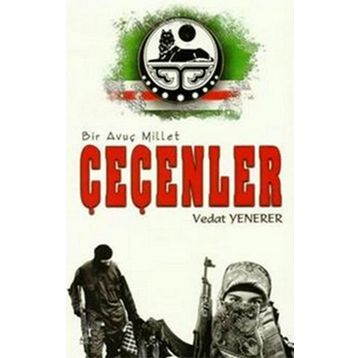 Bir Avuç Millet Çeçenler - Vedat Yenerer