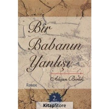 Bir Babanın Yanlışı - Alişan Birlik