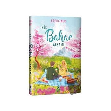Bir Bahar Akşamı - Kübra Nur