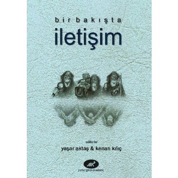 BIR BAKIŞTA İLETIŞIM - YAŞAR UÇAR