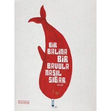 Bir Balina Bir Bavula Nasıl Sığar - Ingrid Chabbert