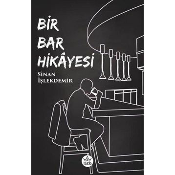 Bir Bar Hikayesi Sinan İşlekdemir