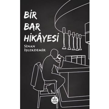 Bir Bar Hikayesi Sinan İşlekdemir