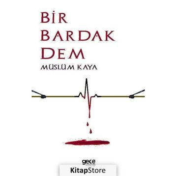Bir Bardak Dem - Müslüm Kaya