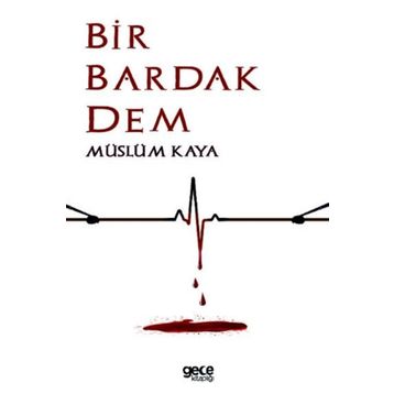 Bir Bardak Dem - Müslüm Kaya