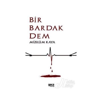 Bir Bardak Dem - Müslüm Kaya