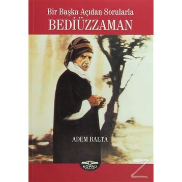 Bir Başka Açıdan Sorularla Bediüzzaman - Adem Balta