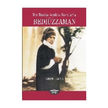 Bir Başka Açıdan Sorularla Bediüzzaman - Adem Balta